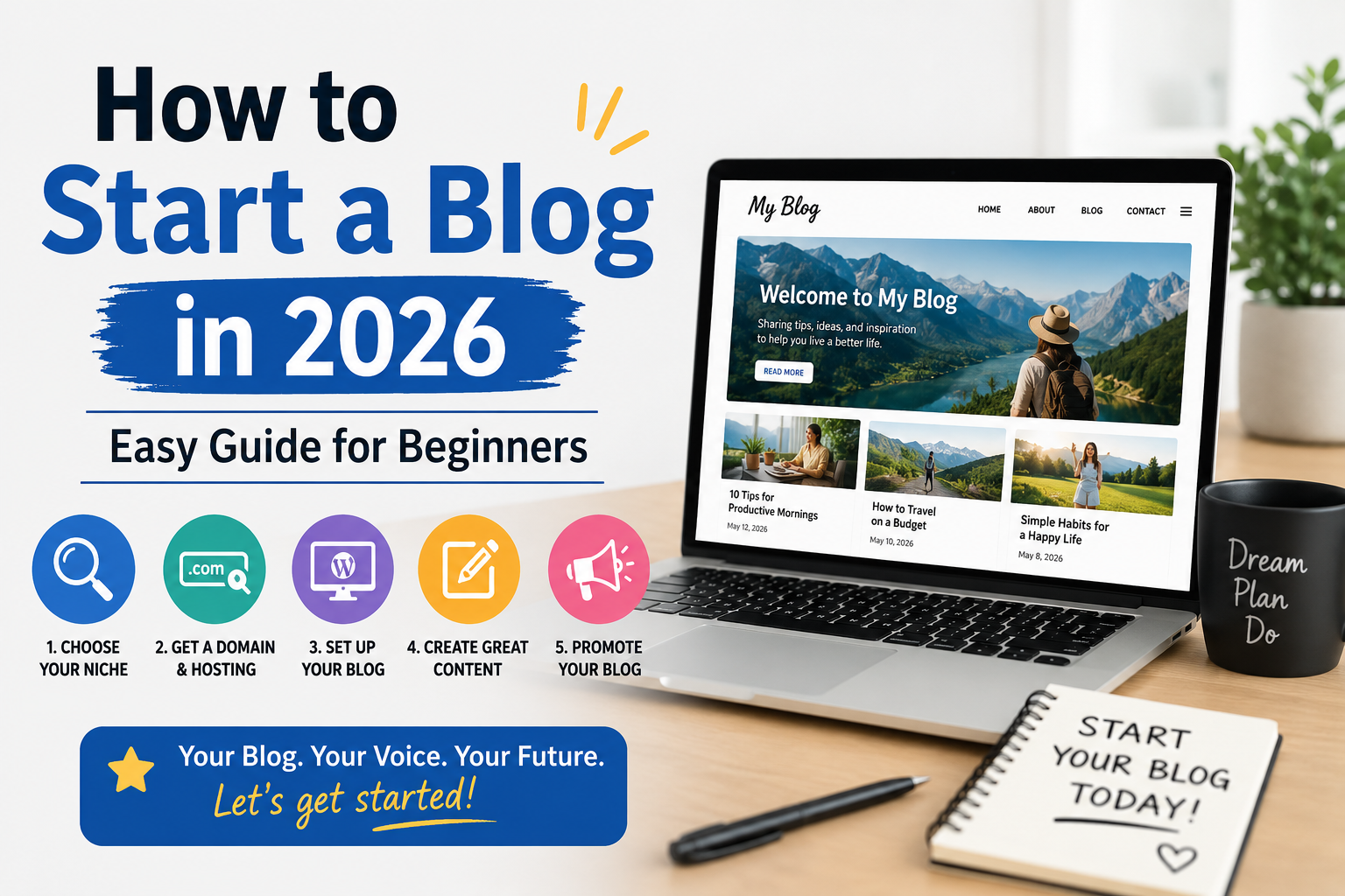 Read more about the article How to Start a Blog in 2026: Easy Guide for Beginners